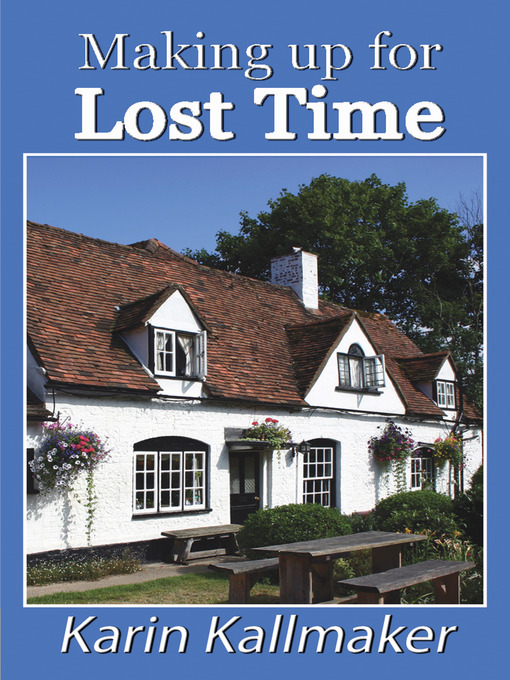 Title details for Making Up for Lost Time by Karin Kallmaker - Available